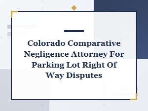 Parking Lot Right of Way Disputes in Colorado